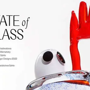Wystawa pofestiwalowa „State of Glass. Dolnośląskie Warsztaty i Sympozjum Szkła Artystycznego i Designu” dostępna od 9 lutego do 31 maja 2023 r.